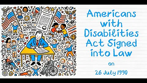 [Today in History] 26 July 1990 - Americans with Disabilities Act Signed into Law