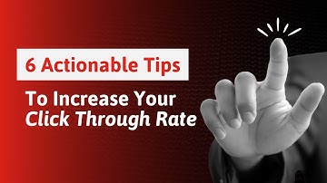 6 Actionable Tips to Increase Your Click Through Rate (CTR) from Google Search