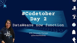 DataWeave now function | #Codetober 2021 Day 2 Profile
