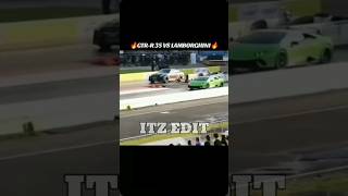 GTR-R35 vs Lamborghini #shorts  #lamborghini #gtrr35
