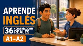 Ingles para la Vida Real 36 Conversaciones para Principiantes