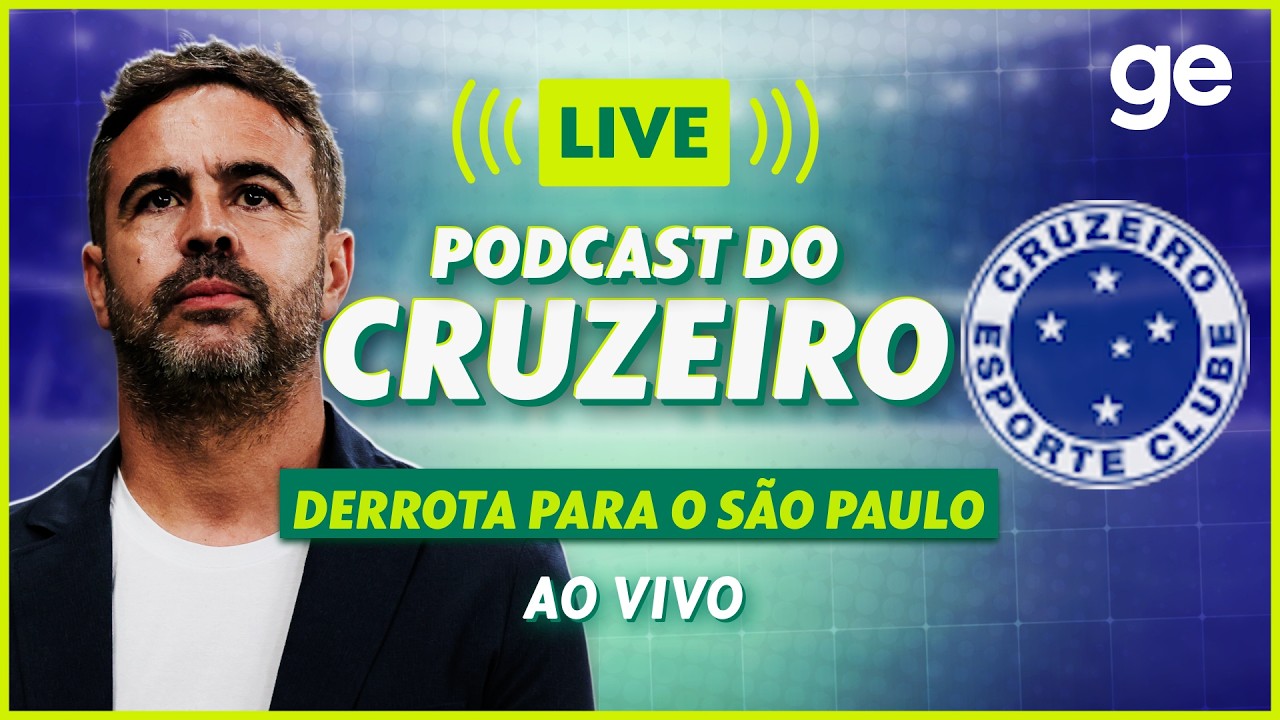 AO VIVO! GE CRUZEIRO ANALISA DERROTA PARA O SÃO PAULO PELO BRASILEIRÃO #podcast | ge.globo
