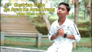 Gustrian Geno - Ba Ayah Ka Ayah Urang (Video Music Lirik)