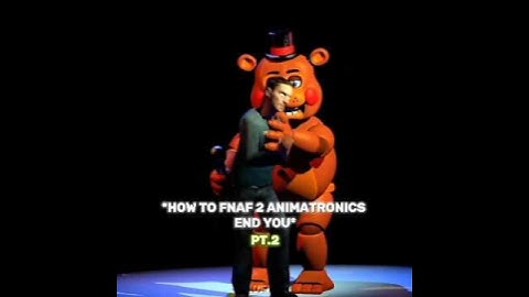 How to fnaf 2 animatronics end you 💀 pt.2 || #fivenightsatfreddys #fnaf #fnafedit #explore #shorts