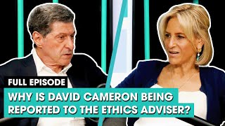 Why is David Cameron being reported to the ethics adviser? | The News Agents