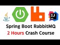 Spring Boot RabbitMQ Tutorial | Consumer | Producer | Crash Course 2025