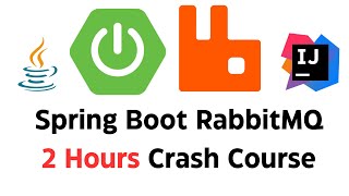 Spring Boot RabbitMQ Tutorial | Consumer | Producer | Crash Course 2024