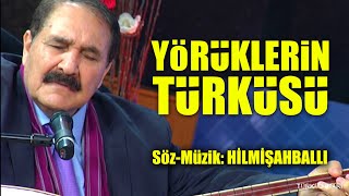 Hilmi Şahballı | Yörüklerin Türküsü [©2006 · ] Resimi