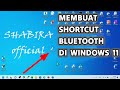 Tutorial Menampilkan Shortcut Bluetooth di Windows 11 Laptop