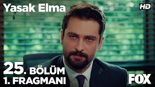 Yasak Elma 25 Bölüm 1 Fragmanı