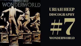 Uriah Heep Discography Review # 7 Wonderworld