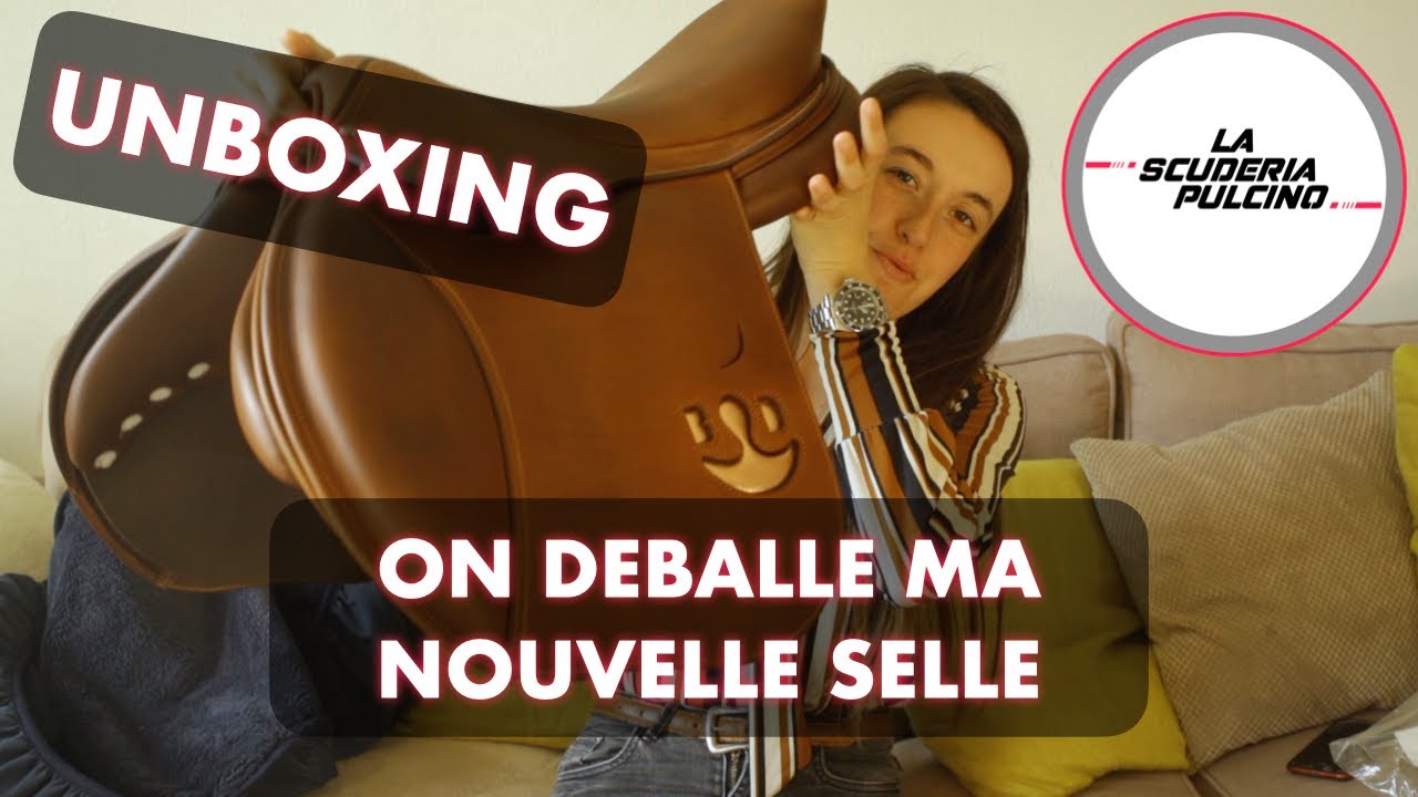 UNBOXING : JE DECOUVRE MA NOUVELLE SELLE !!!