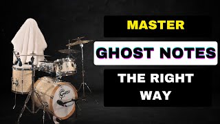 Perfect Ghost Notes Techniques and Exercises