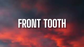 Video thumbnail of "REMI WOLF - FRONT TOOTH ( LYRICS )"