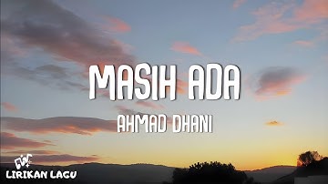 Ahmad Dhani - Masih Ada (Video Lirik)