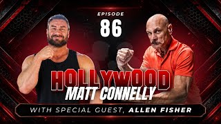 Hollywood Matt Connelly Live Episode 86 Allen Fisher