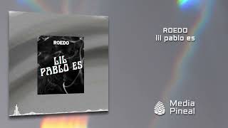 Roedo - Lil Pablo Es Audio Video