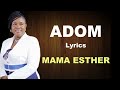 Mama Esther - Adom Lyrics