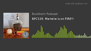 BPC139: Martelle is on FIRE!!
