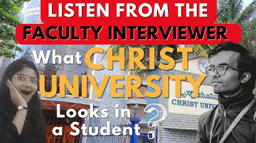 What Christ University looks for in Admission Interviews | Direct HACKS OUT By Faculty Interviewer