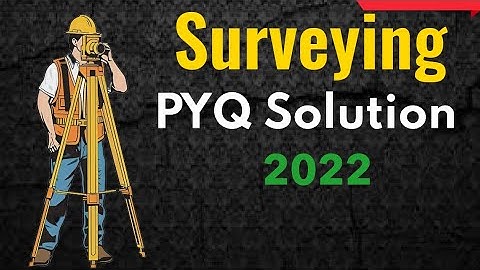 PYQ Solution II 2022 II Surveying and Geomatics II 3rd Semester II Civil Engineering II BEU