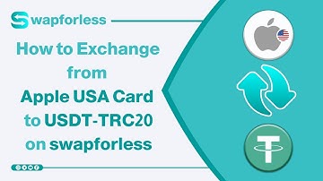 How to Exchange from Apple USA Card to USDT-TRC20 on swapforless: A Complete Guide