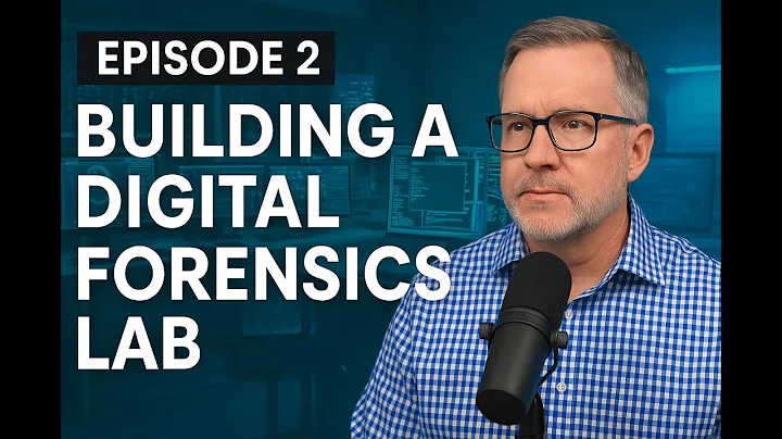 Episode 2 - Building and Managing a Digital Forensics Lab | Setup, Security, and Certifications