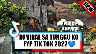 DJ_TUNGGU_KO!!(PHILIPS_JUBI)FYP_TIK_TOK_ALDY_BEAT_FUNKY_KUPANG_NEW2022!!
