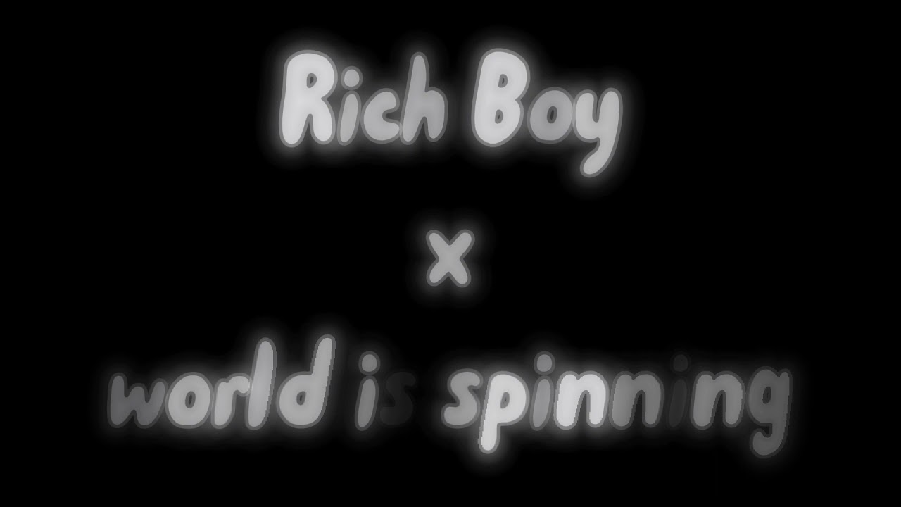 💰Rich Boy x World Is Spinning 💰 EDIT AUDIO By Dora'SAudioS 🐼