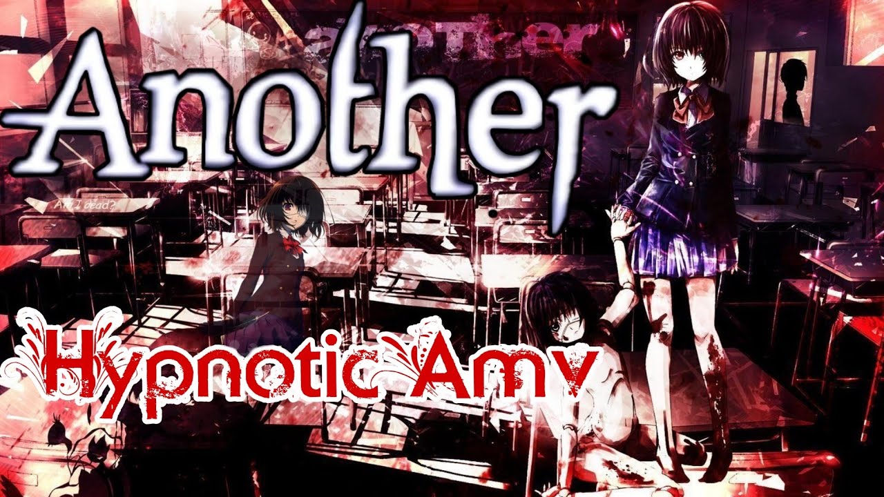 HYPNOTIC SONG 「AMV」 ANOTHER 《HORROR ANIME》〚Stealbuz〛