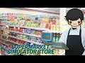 Jadi Kasir & Bos Toko di Supermarket Simulator Store (Android)