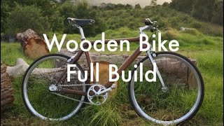 Making a Wooden Bike - Full Build Video