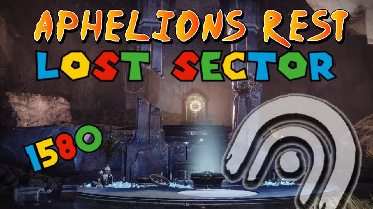 Aphelion's Rest 1580 Lost Sector