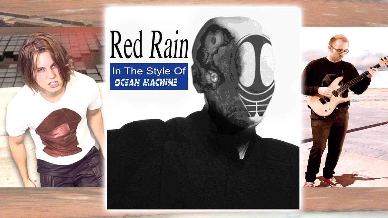 Red Rain - Ryan Wall & Bjorn Lakenstrazen (IN THE STYLE OF OCEAN MACHINE)