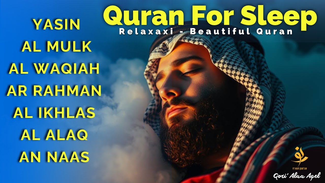 安らぎのためのクルアーン朗読 – 魂を包む平和の瞬間 Alaa Aqel