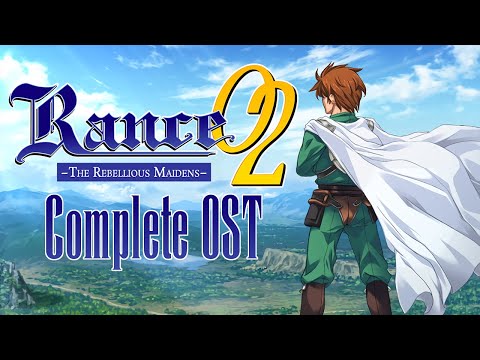 Rance 02 - The Rebellious Maidens Complete OST