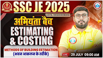 SSC JE 2025 | Estimating & Costing | Methods of Building Estimation | Civil Engineering | Aditya Sir