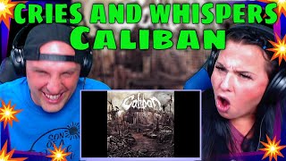 First Time Hearing Caliban - cries and whispers | THE WOLF HUNTERZ REACTIONS