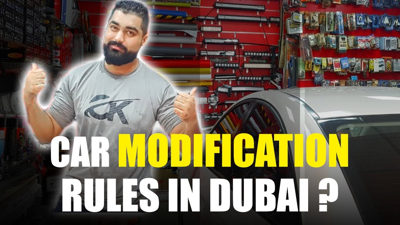 Car Modification Rules in Dubai | How to Legally Modify Your Cars In