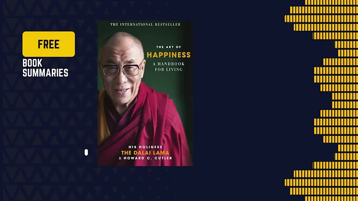 The Art of Happiness | Dalai Lama | 15 minutes summary