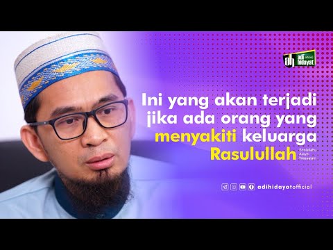 Mencintai Keluarga Rasulullah - Ustadz Adi Hidayat