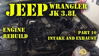 Jeep Wrangler JK  Engine Rebuild Part 10 - Intake and Exhaust Headers  Install - YouTube