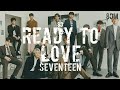 SEVENTEEN (세븐틴) - Ready to Love (8d Audio)