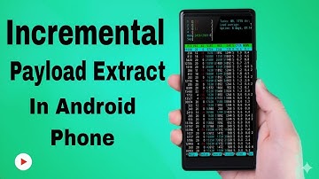 Extract Incremental Payload.bin File Directly on Android Phone! ⚡ [No PC Needed]