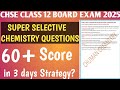 Chemistry Super Selective Questions 2025 🔥 || CHSE CLASS 12 Board EXAM || PREPARATION STRATEGY
