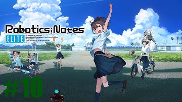 Robotics;Notes Elite Stream #10