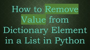 How to Remove Value from Dictionary Element in a List in Python