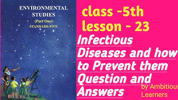 Chapter 23 | Infectious Diseases and to prevent them | std 5th | EVS| Science | Question and Answers