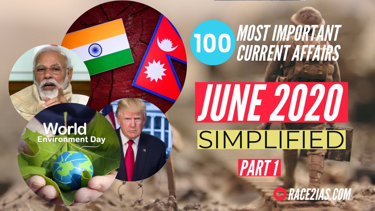 100 Important Current Affairs June 2020 | Part 1| UPSC IAS KAS SSC RRB | School| College |Simplified