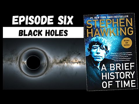 Stephen Hawking - A Brief History of Time [6] Black Holes